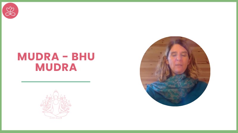 Jour 12. Mudra - Bhu Mudra avec Stéphanie Rougié